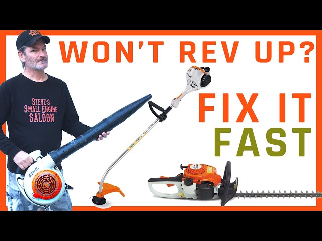 How To Quickly Repair A Stihl That Won't Rev Up