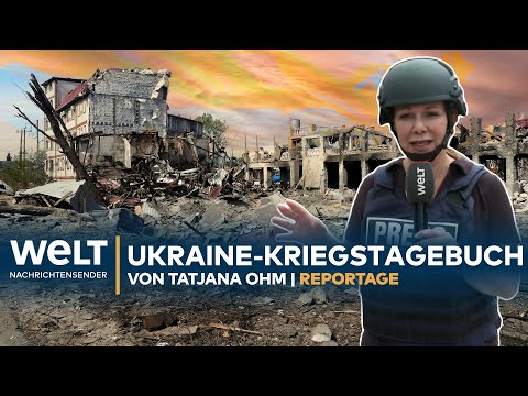 Das Kriegstagebuch von Tatjana Ohm | WELT Spezial zum Krieg in der Ukraine