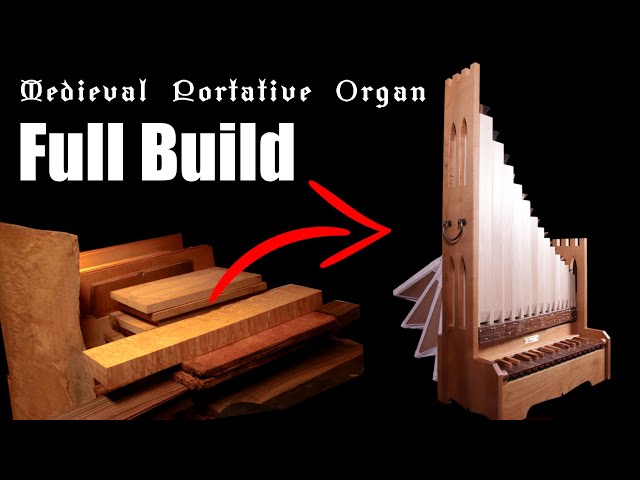 Building a Medieval Portative Organ - Highlights