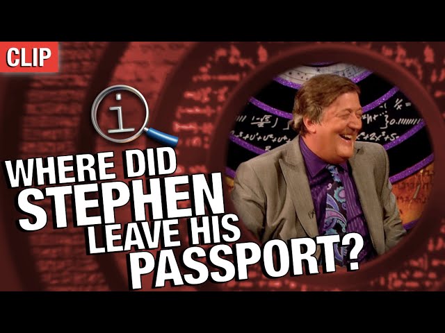 QI | Where Did Stephen Leave His Passport?