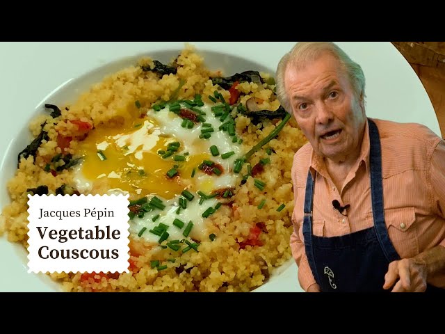 Jacques Pépin's Vegetable Couscous is a Healthy Start to the New Year | Cooking at Home  | KQED