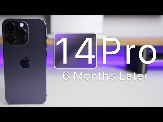 iPhone 14 Pro - Over 6 Months Later