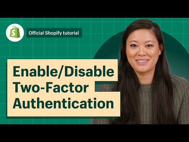 How to set up Two-factor authentication || Shopify Help Center