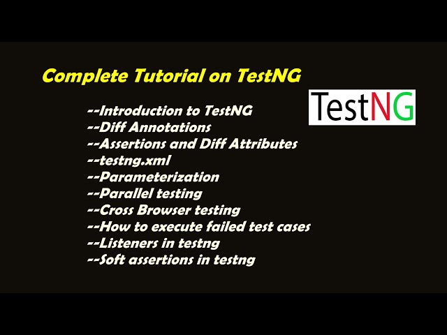 Complete TestNG Framework | Complete Tutorial on TestNG for Selenium | End to End Topics Covered