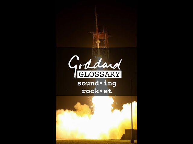 Goddard Glossary: Sounding Rocket
