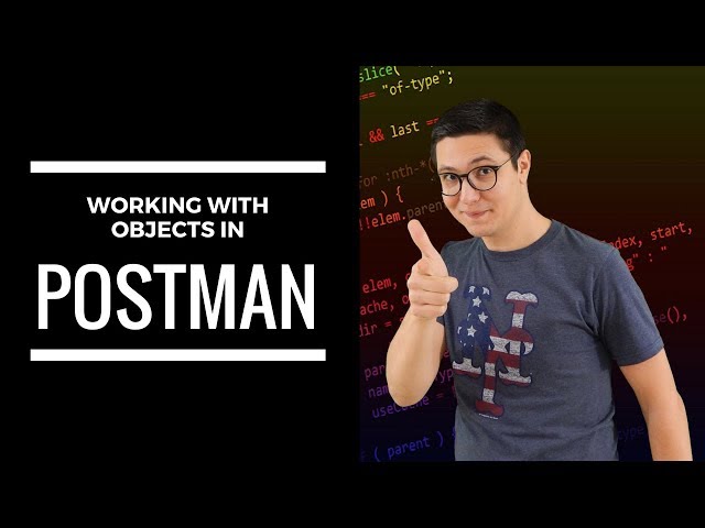 How to work with JSON objects and variables in Postman