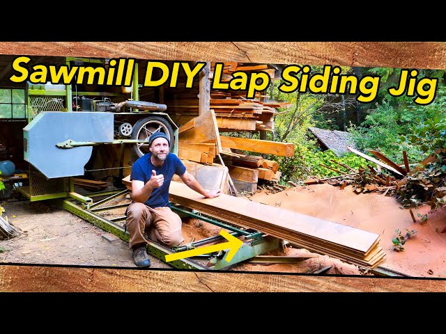 Bandsaw Mill Custom Lap Siding | Metal Fab | How to build a jig Sawmill  DIY metal fabrication