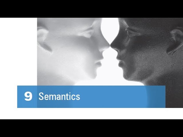 The Study of Language - Chapter 9: Semantics