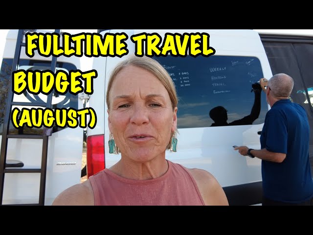 AUGUST Full-time TRAVEL Spending.  We detail what how much and where we SPENT our money for August.