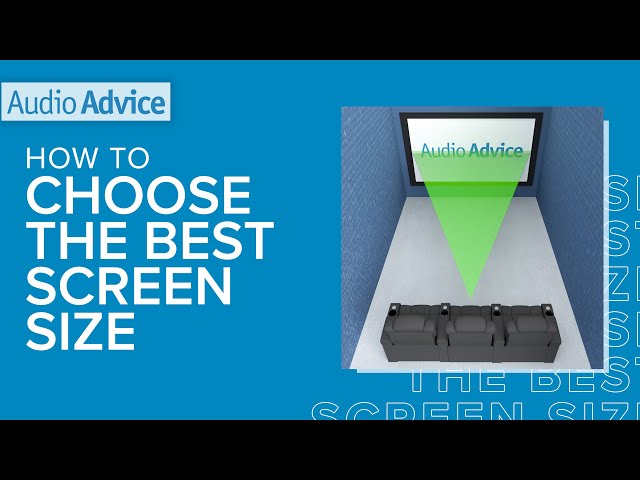 How to Choose The Best Home Theater Screen Size