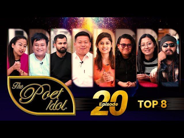 Top 8 Contestants | कविताको शीर्षक - यात्रा । The Poet Idol | Episode 20