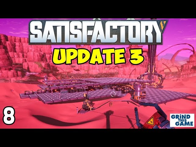 Satisfactory Update 3 - Basic Steel Production and Foundry #8