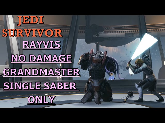 Rayvis, Grandmaster, No Damage, Single Saber only | Star Wars: Jedi Survivor