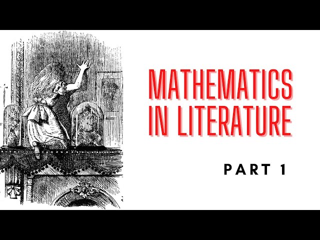 Mathematics in literature, Part 1