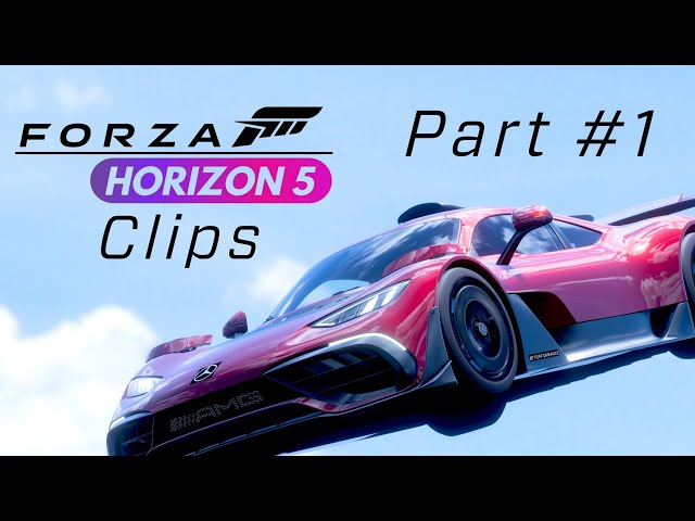 Forza Horizon 5 Clips - Part#1