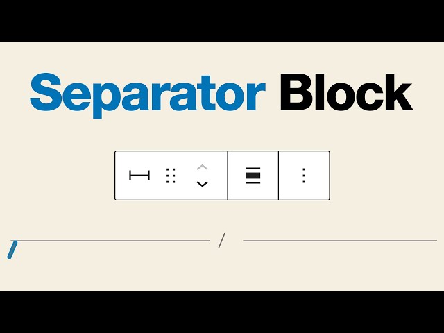 How to Use the WordPress Separator Block