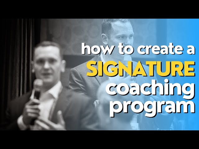 7 Steps to Create Your Signature Coaching Program