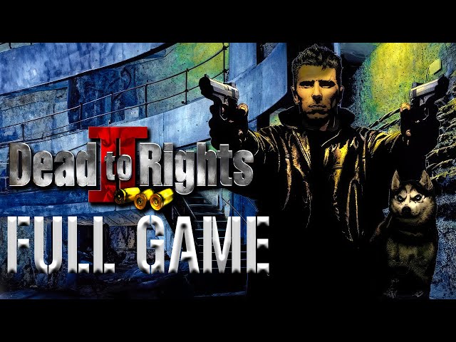 Dead to Rights 2 - Full Game Walkthrough