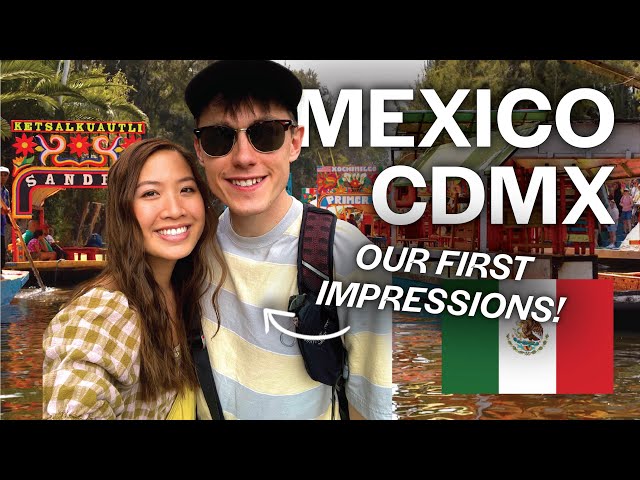 First Impressions of Mexico City: CDMX & Xochimilco 🇲🇽