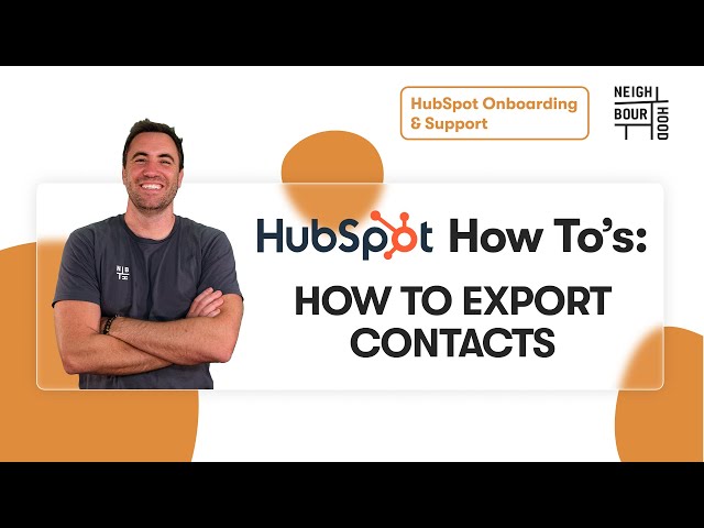 How to Export Contacts in HubSpot | HubSpot How To's with Neighbourhood