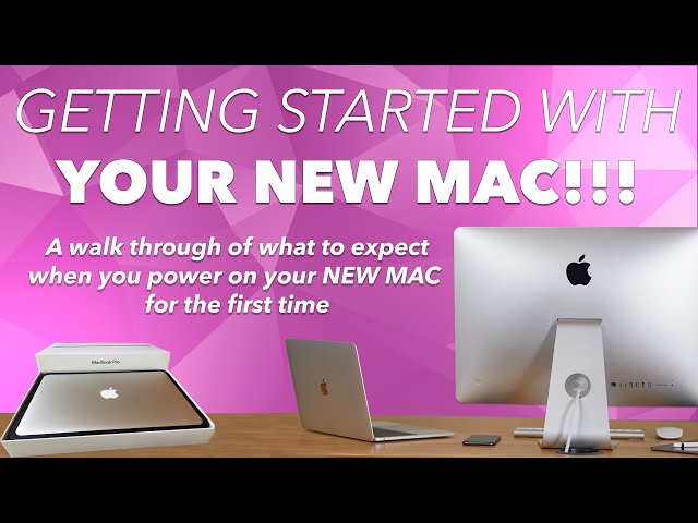 Setting up your new Apple Mac for the FIRST TIME! - Getting started and what to expect!