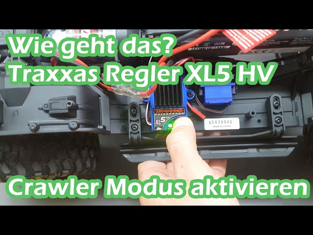 Wie geht das? Folge 3 Traxxas TRX4 XL5 HV Regler Crawler Modus aktivieren