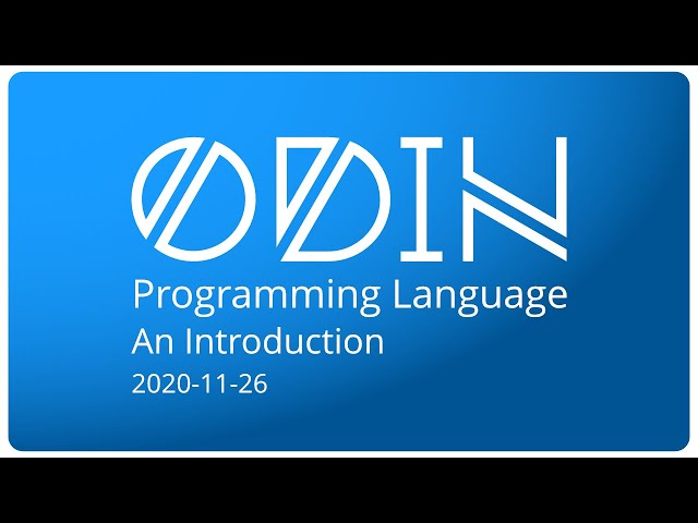 Odin Programming Language: An Introduction - 2020-11-26