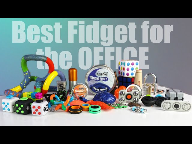 Best Fidget Toy for the Office Desk 2020 - 16 Ranked Fidget Toys