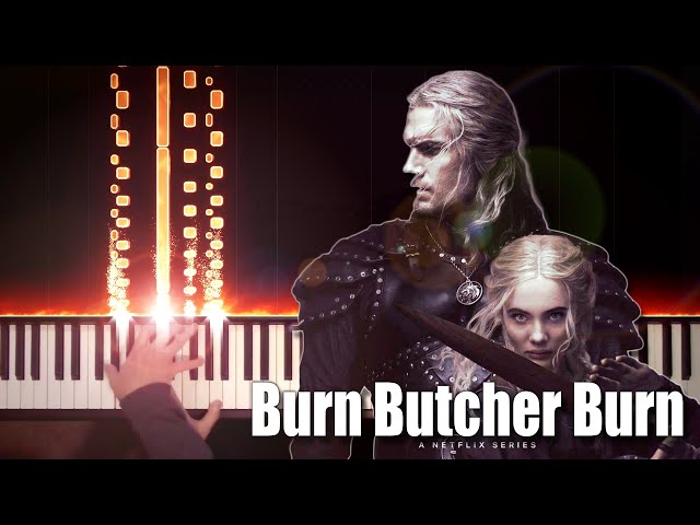The Witcher - Burn Butcher Burn (Advanced Piano Cover)