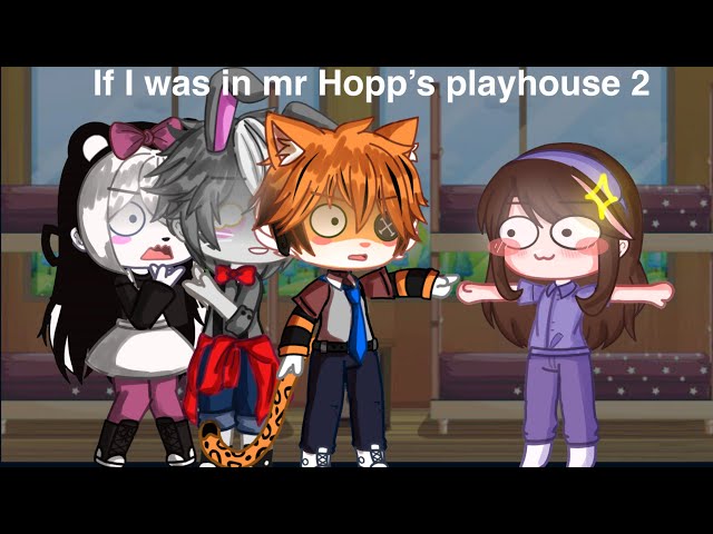 If I was in mr hopp’s playhouse 2//Gacha club//ft:me :D