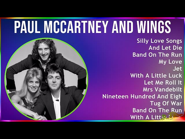 Paul Mccartney And Wings 2024 MIX Maiores Sucessos - Silly Love Songs, And Let Die, Band On The ...