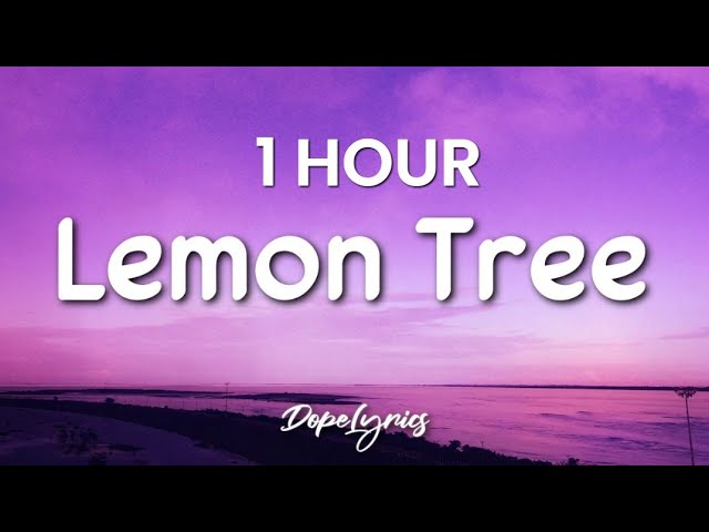 [1 HOUR] Lemon Tree - Fools Garden (Lyrics) 🎵