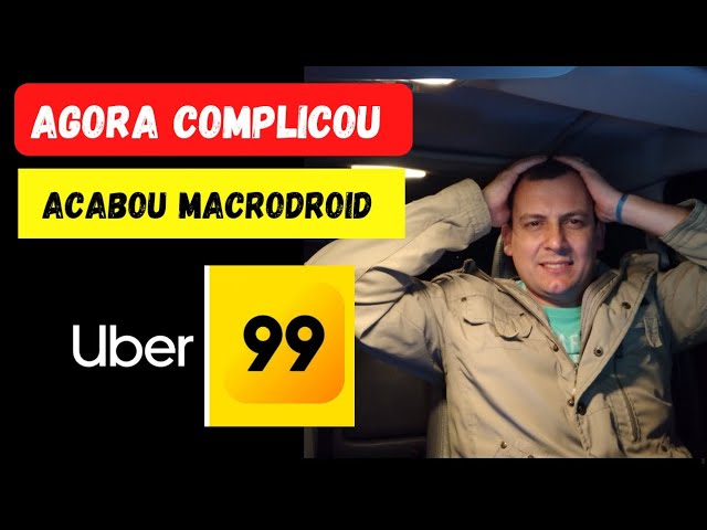 🚨FIM DO MACRODROID! #uber #99pop #indriver