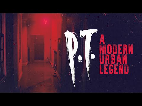 How P.T. Became a Modern Urban Legend
