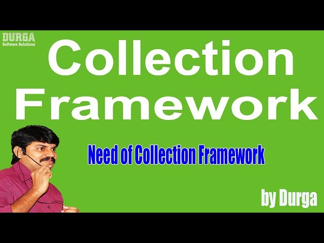 Collections - Need of Collection Framework