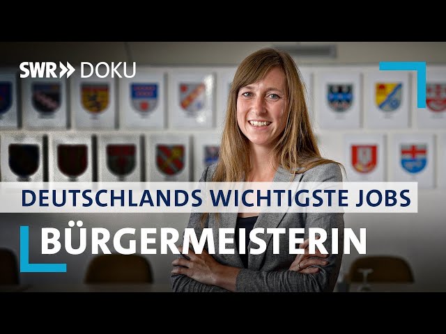 Bürgermeisterinnen & Bürgermeister | Deutschlands wichtigste Jobs | SWR Doku