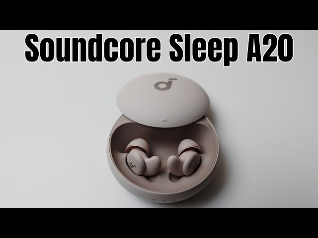 Soundcore Sleep A20 - Best Earplugs For Sleeping