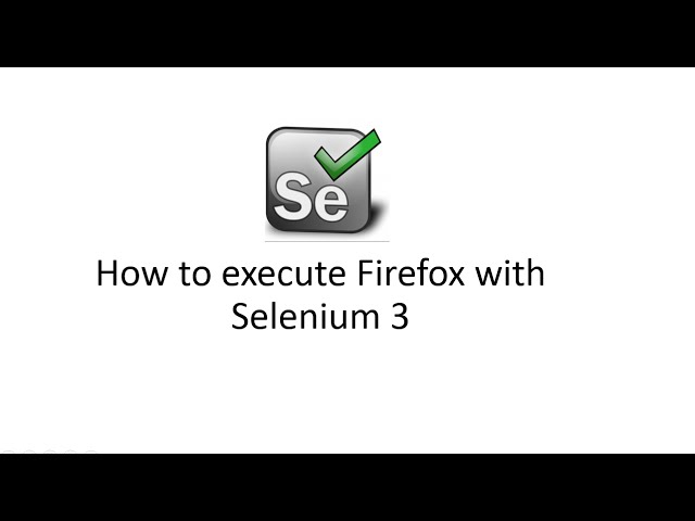 How to start Firefox Browser in Selenium webdriver 3 with GeckoDriver