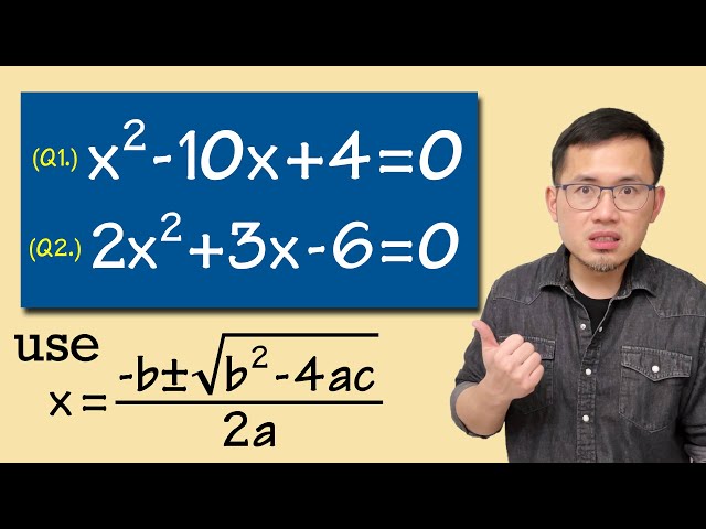 How to solve quadratic equations by using the quadratic formula