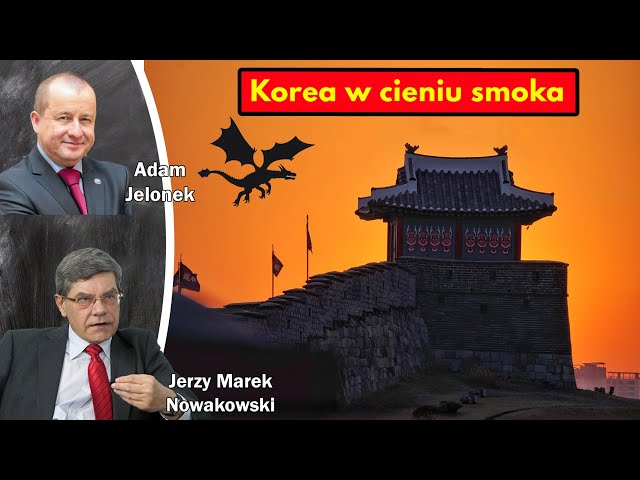 Korea w cieniu smoka / Jerzy Marek Nowakowski i Adam Jelonek