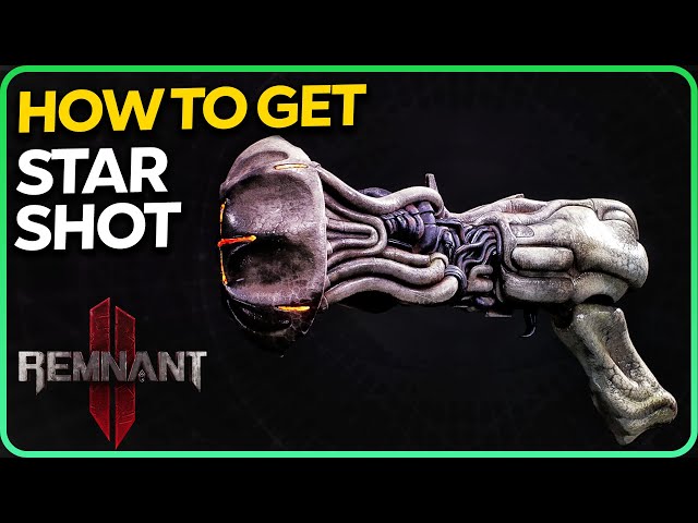 How to Get Star Shot Secret Weapon | Remnant 2
