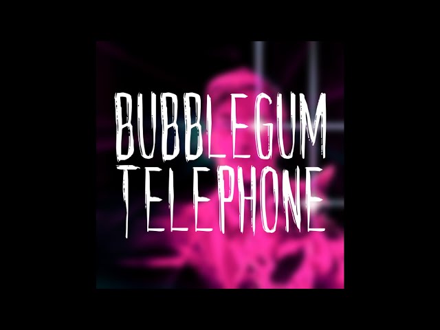 Bubblegum Telephone (Lemon Demon x Marina & The Diamonds Mashup)