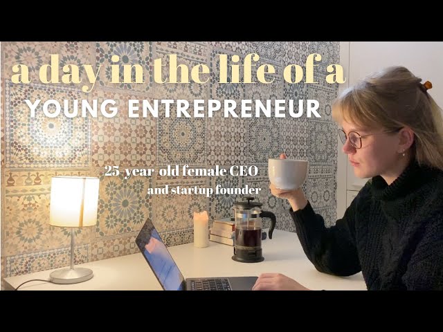 A Day in the Life of a Young Female Entrepreneur and Startup CEO | Female Founders