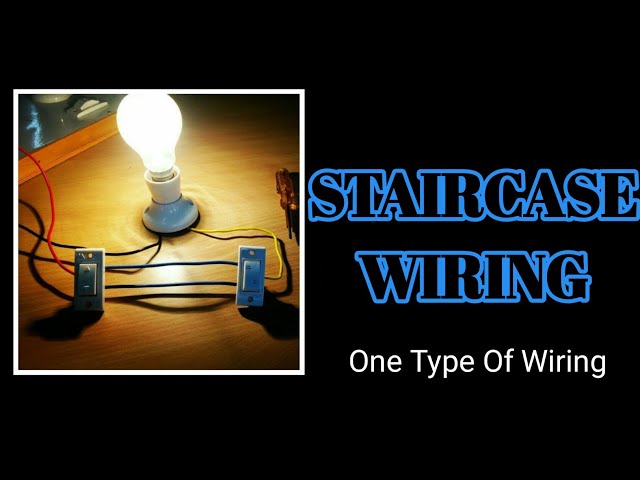 हर घर में जरूरी है यह वायरिंग आप भी सीख लो Two Way Switch || Staircase Wiring