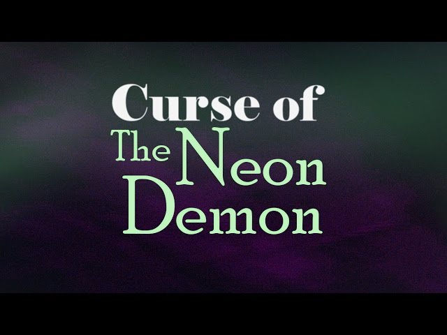 Curse of The Neon Demon
