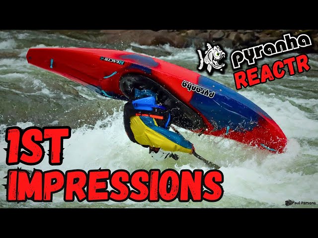 Pyranha Kayaks ReactR "First Impressions"