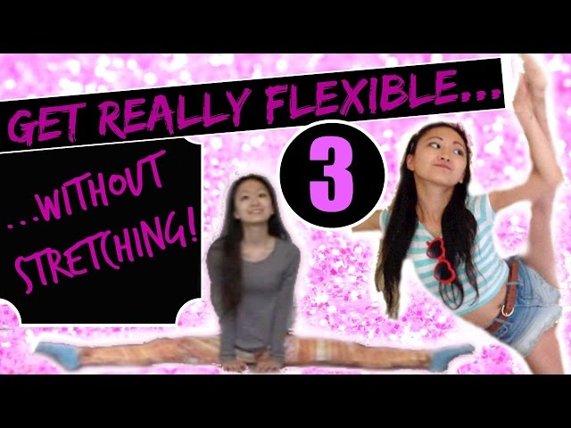 How to Become Really Flexible - Without Stretching! 3