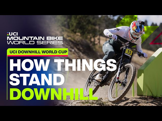 How things stand: Downhill | UCI Mountain Bike World Series