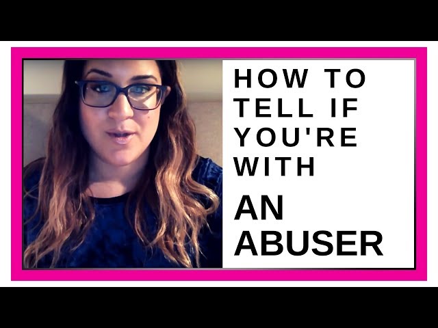 How to Tell if You're With an Abuser (Are you dealing with Narcissist Abuse Syndrome?)