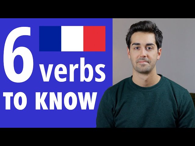 6 verbes indispensables en francais